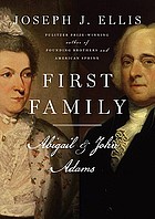 First family: Abigail and John Adams.