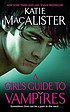 A girl's guide to vampires