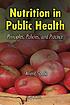 Nutrition in public health : principles, policies, and practice