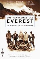 Los fantasmas del Everest : La búsqueda de Mallory