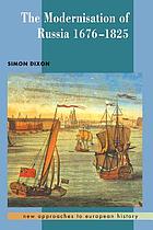 The modernisation of Russia, 1676-1825