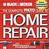 The complete photo guide to home repair : with 350 projects and 2,300 photos.