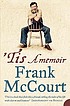 'Tis by Frank McCourt