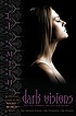Dark visions 著者： L  J Smith
