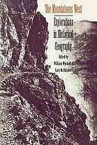 The mountainous west : explorations in historical geography