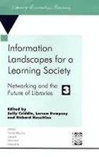 Information landscapes for a learning society : networking and the future of libraries 3 : an international conference held at the University of Bath, 29 June-1 July 1998