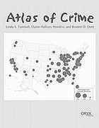 Atlas of crime : mapping the criminal landscape
