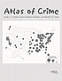 Atlas of crime : mapping the criminal landscape 著者： Linda S Turnbull