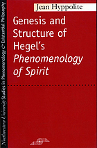 Genesis and structure of Hegel's Phenomenology of spirit