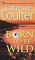 Born to be wild