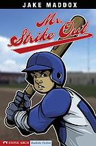 Mr. Strike Out