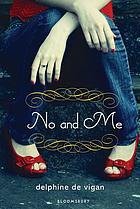 No and me
