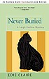 Never buried : a Leigh Koslow mystery door Edie Claire