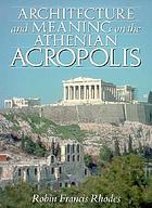 Architecture and Meaning on the Athenian Acropolis cover image