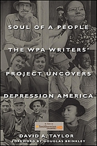 Soul of a people : the WPA Writer's Project uncovers Depression America