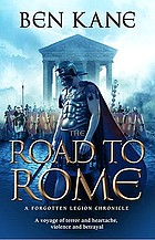 The Road to Rome - Book 3 - Forgotten Legion Chronicles