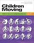 Children moving : a reflective approach to teaching... 著者： George Graham