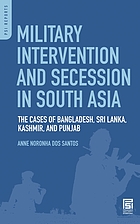 Military intervention and secession in South Asia : the cases of Bangladesh, Sri Lanka, Kashmir, and Punjab