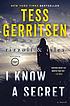 Rizzoli & Isles : I know a secret. 著者： Tess Gerritsen
