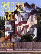 America starts here : Kate Ericson and Mel Ziegler