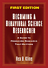 Becoming a behavioral science researcher : a guide to producing research that matters