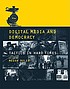 Digital media and democracy : tactics in hard times