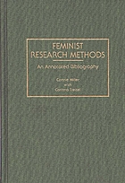 Feminist research methods : an annotated bibliography
