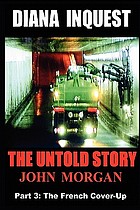 Diana inquest : the untold story. Part 3, The French cover-up