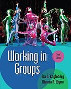 Working in groups : communication principles and strategies