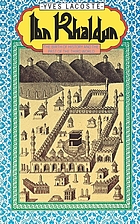 Ibn Khaldun : the birth of history and the past of the Third World