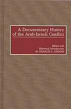 A documentary history of the Arab-Israeli conflict
