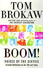 Boom! : voices of the sixties : personal reflections on the '60s and today