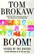 Boom! : voices of the sixties : personal reflections on the '60s and today