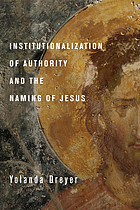 Institutionalization of authority and the naming of Jesus