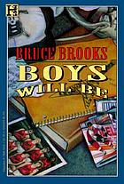 Boys will be