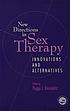 New directions in sex therapy : innovations and... 著者： Peggy J Kleinplatz