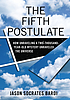 The fifth postulate : how unraveling a two-thousand-year-old... por  Jason Socrates Bardi 