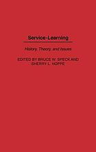 Service-learning : history, theory, and issues