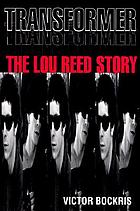 Transformer : the Lou Reed story
