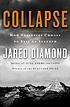 Collapse : how societies choose to fail or succeed 著者：  Jared M Diamond 