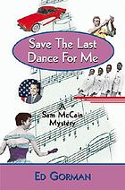 Save the last dance for me