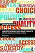 Understanding housing finance : meeting needs... by  Peter King 
