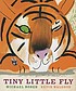 Tiny Little Fly 著者：  Michael Rosen 