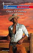 Once a cowboy