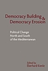Democracy building and democracy erosion : political... by  Eberhard Kienle 