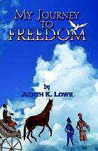 My journey to freedom
