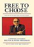 Free to choose : [a personal statement] door Milton Friedman