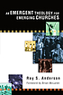 An emergent theology for emerging churches