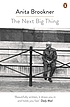 The next big thing door Anita Brookner