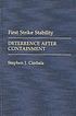 First strike stability : deterrence after containment de Stephen J Cimbala
